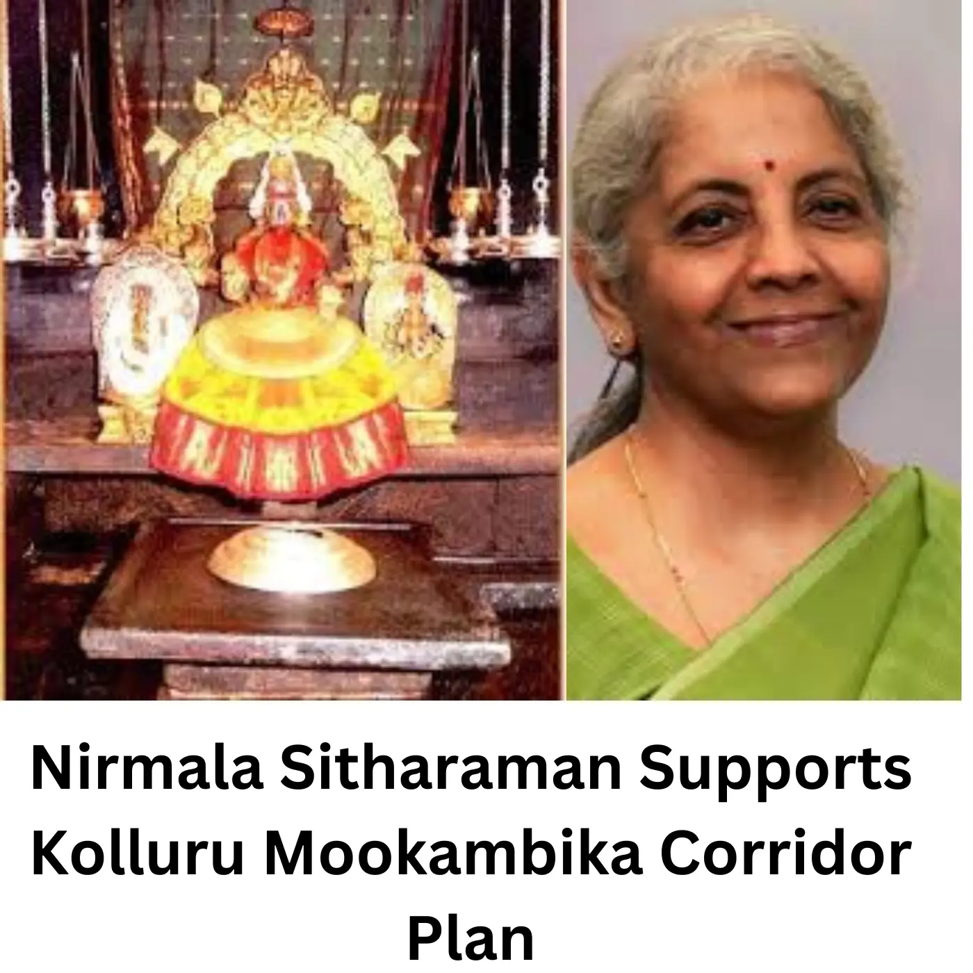 Nirmala Sitharaman Supports Kolluru Mookambika Corridor Plan